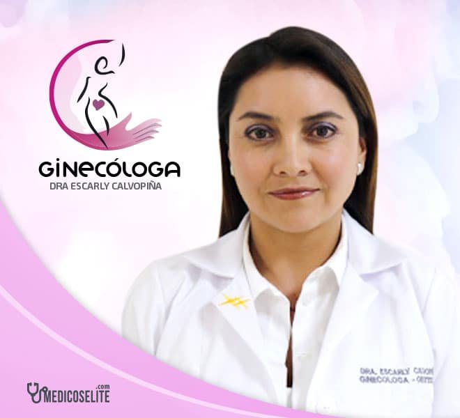 Dra Escarly Calvopiña - Ginecóloga / Obstetra